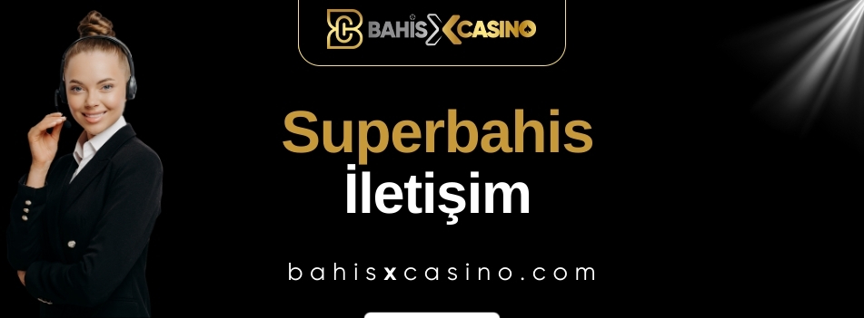Superbahis İletişim