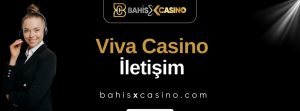 Viva Casino İletişim